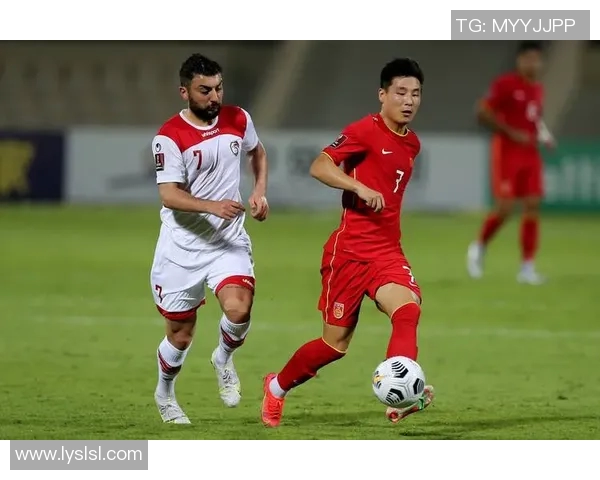 叙利亚对中国足球比赛实时比分更新与精彩瞬间回顾 叙利亚对中国足球比赛实时比分更新与精彩瞬间回顾