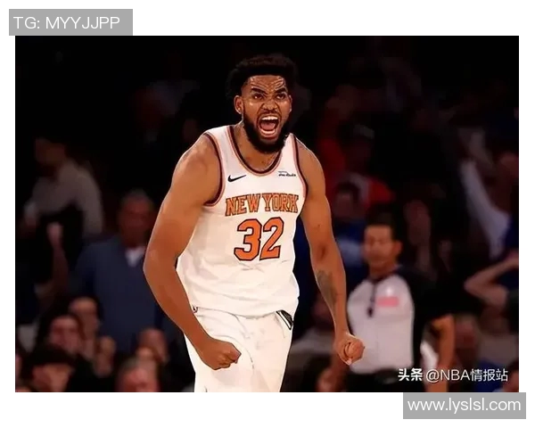 卡尔安东尼唐斯如何在NBA赛场上展现统治力与领导能力